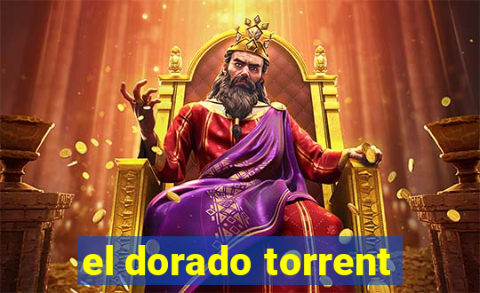 el dorado torrent